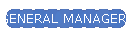 GENERAL MANAGER	