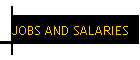 JOBS AND SALARIES